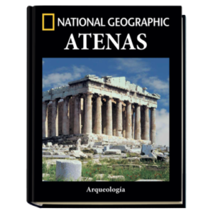 NATIONAL GEOGRAPHIC ATENAS: ARQUEOLOGÍA